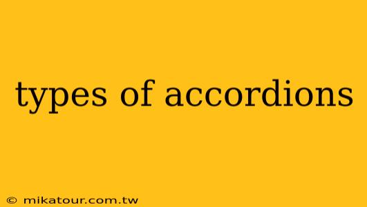 types of accordions