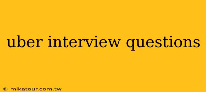 uber interview questions