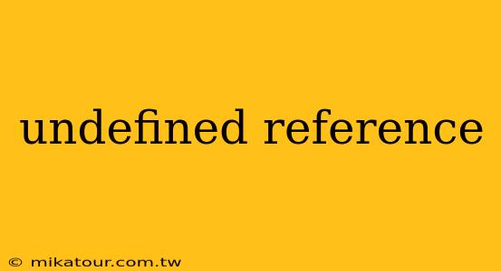 undefined reference