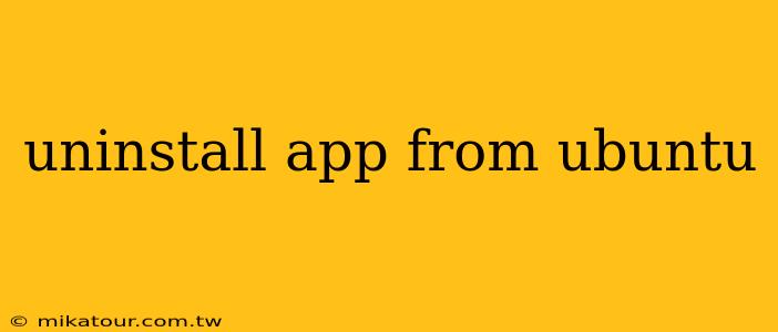 uninstall app from ubuntu