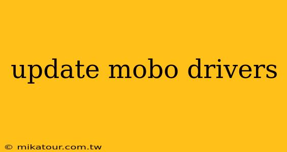 update mobo drivers