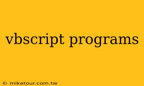 vbscript programs