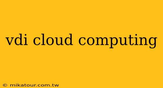 vdi cloud computing