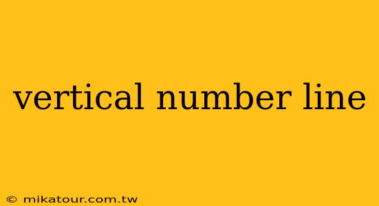 vertical number line