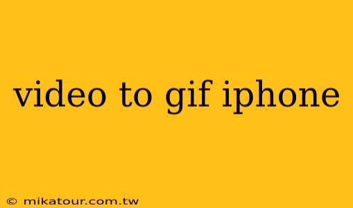 video to gif iphone