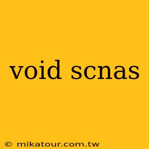 void scnas