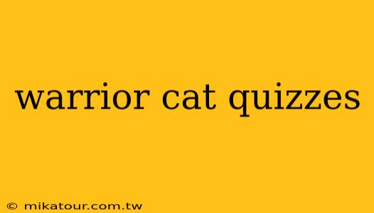 warrior cat quizzes