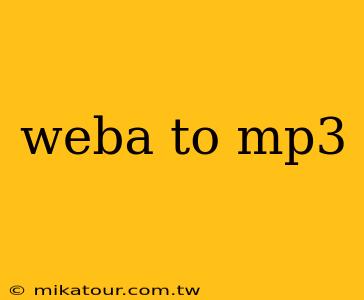 weba to mp3