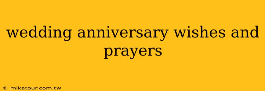 wedding anniversary wishes and prayers