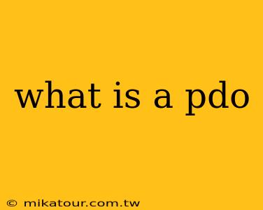 what is a pdo