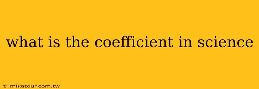 what is the coefficient in science