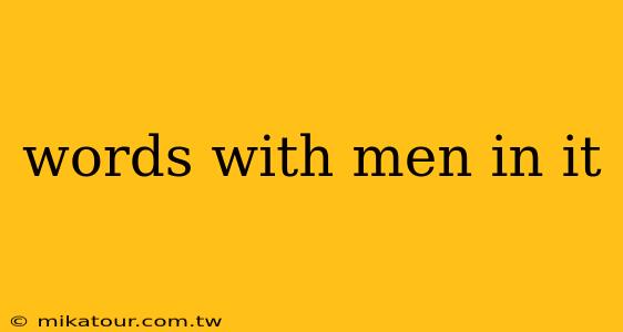 words with men in it