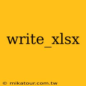 write_xlsx