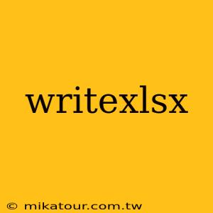 writexlsx