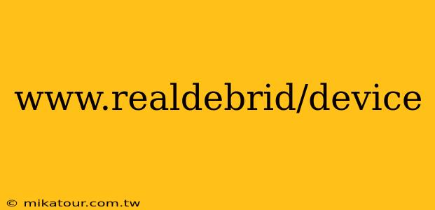 www.realdebrid/device