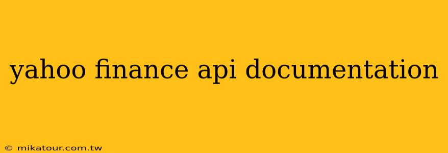 yahoo finance api documentation