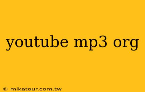 youtube mp3 org