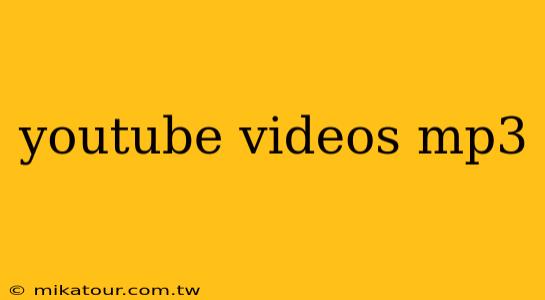 youtube videos mp3