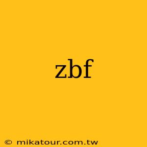 zbf