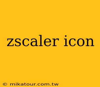 zscaler icon